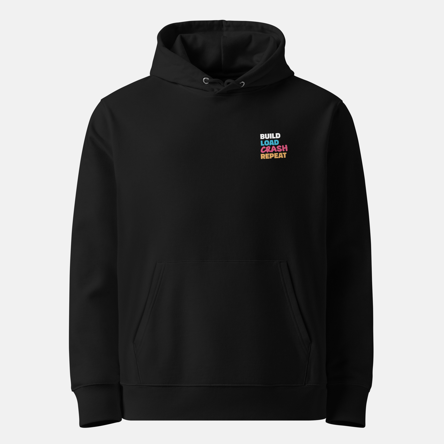 BUILD. LOAD. CRASH. REPEAT. HOODIE | BLACK
