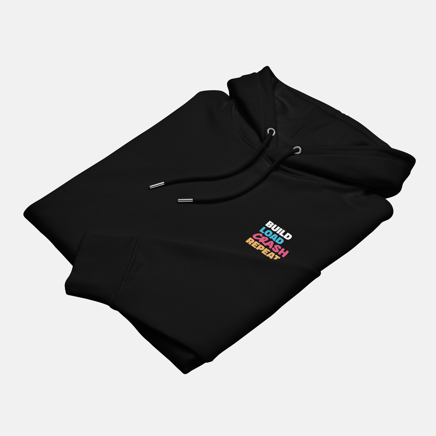BUILD. LOAD. CRASH. REPEAT. HOODIE | BLACK