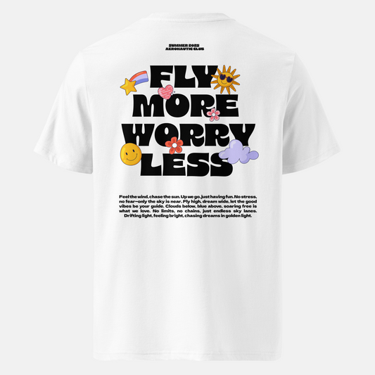 Fly More Worry Less Shirt